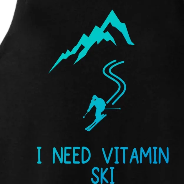 I Need Vitamin Ski Skiing Motivational Saying Skier Cool Gift Ladies Tri-Blend Wicking Tank