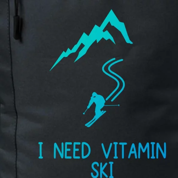 I Need Vitamin Ski Skiing Motivational Saying Skier Cool Gift Daily Commute Backpack