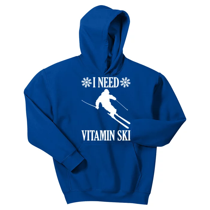 I Need Vitamin Ski Cute Gift Kids Hoodie