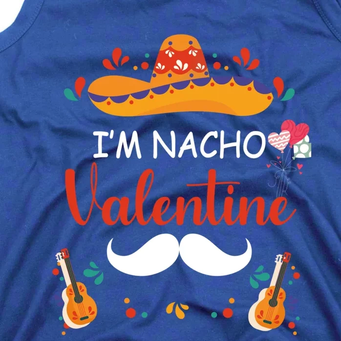 I'm Nacho Valentines Day Humor Funny Gift Tank Top