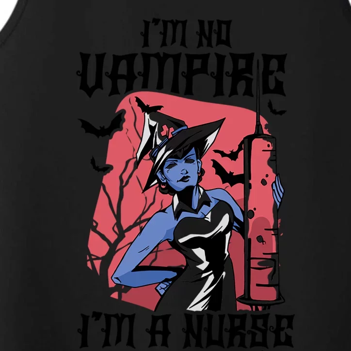 Im No Vampire Halloween Nurse National Nurses Day Great Gift Performance Tank