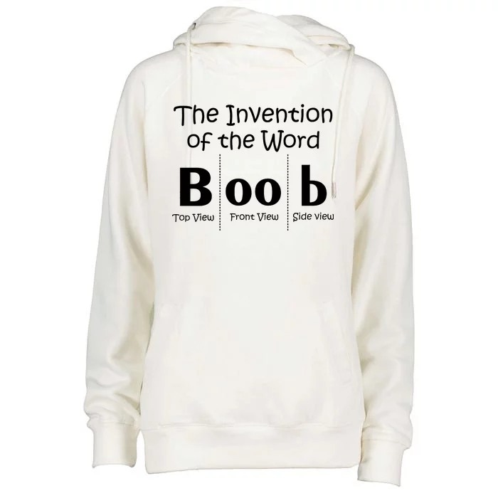 Invention Of The Word Boob Womens Funnel Neck Pullover Hood