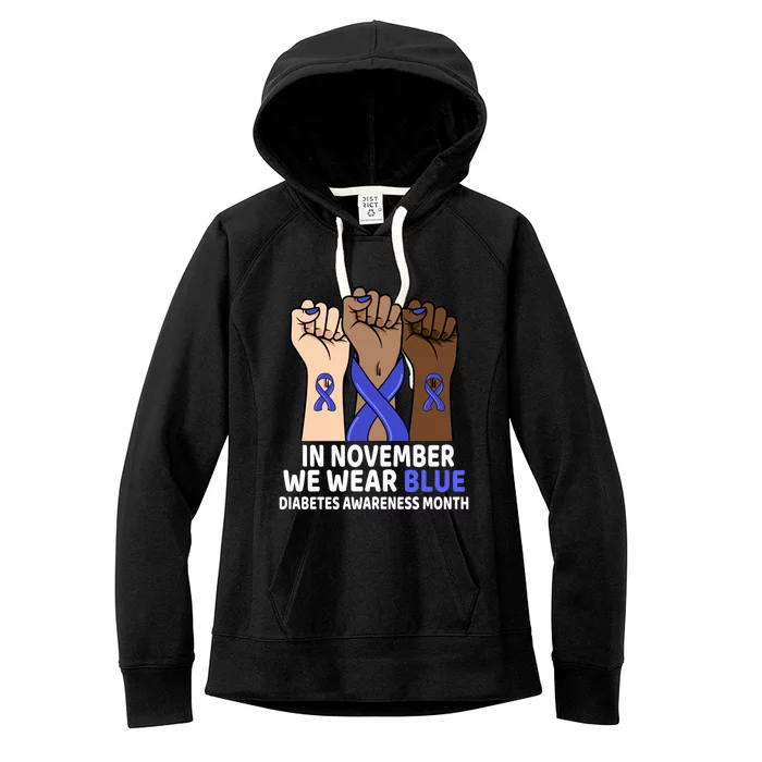 In November We Wear Blue Hand Diabetes Awareness Month Meaningful Gift Women's Fleece Hoodie