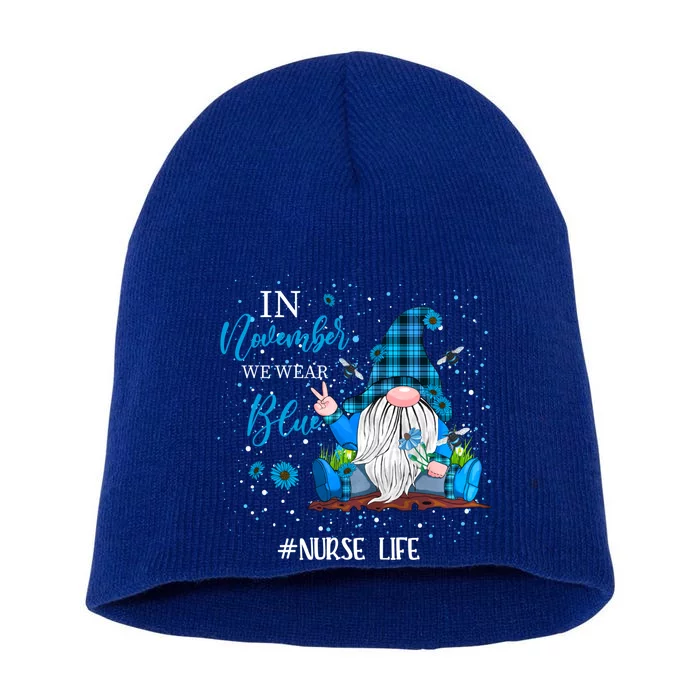 In November We Wear Blue Gnome Nurse Diabetes Awareness Gift Short Acrylic Beanie