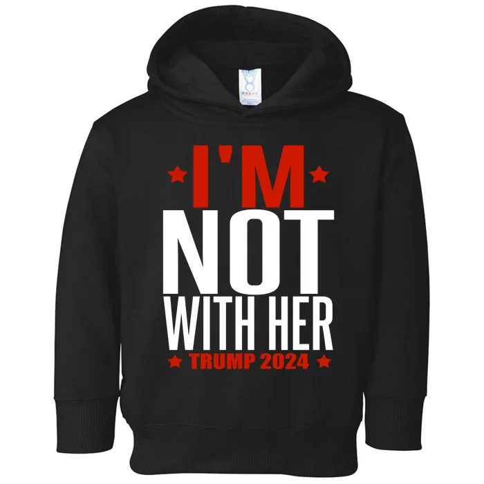 IM Not With Her Trump 2024 Toddler Hoodie