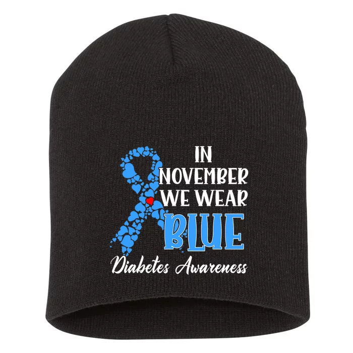 In November We Wear Blue Diabetes awareness Short Acrylic Beanie