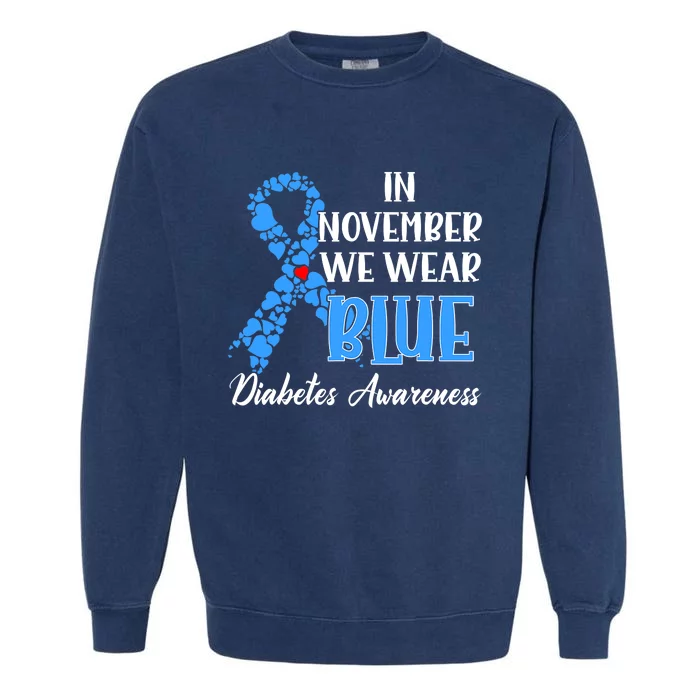 In November We Wear Blue Diabetes awareness Garment-Dyed Sweatshirt