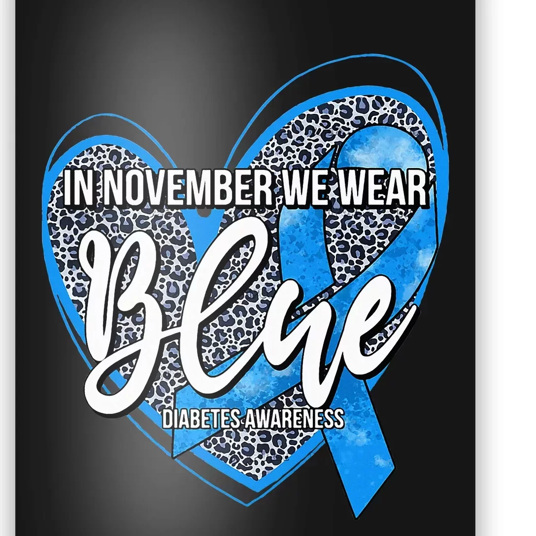 In November We Wear Blue Diabetes Awareness Month Poster