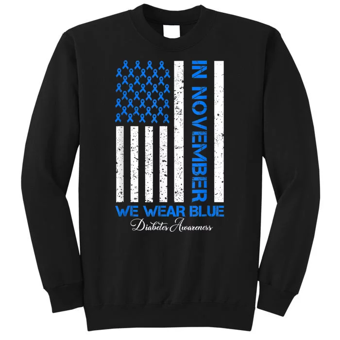 In November We Wear Blue T1d T2d Diabetes Awareness Usa Flag Tall Sweatshirt