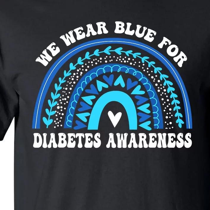 In November We Wear Blue Rainbow Diabetes Awareness Month Tall T-Shirt