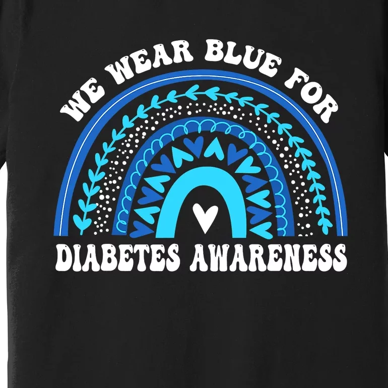 In November We Wear Blue Rainbow Diabetes Awareness Month Premium T-Shirt