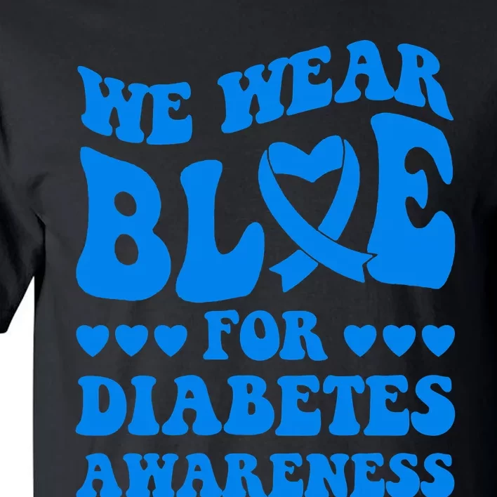 In November We Wear Blue Rainbow Diabetes Awareness Month Tall T-Shirt