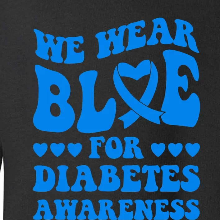 In November We Wear Blue Rainbow Diabetes Awareness Month Toddler Sweatshirt