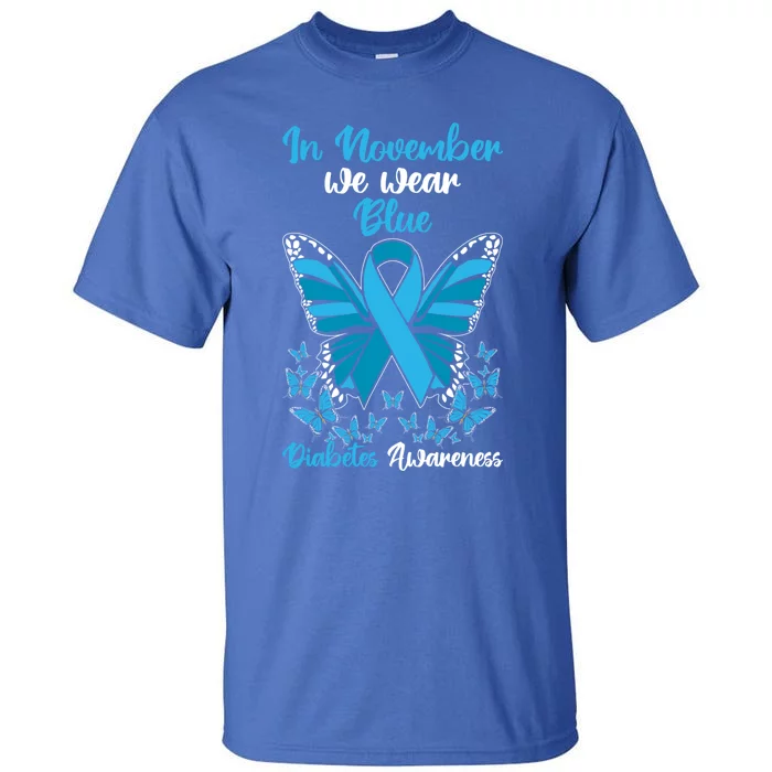 In November We Wear Blue Diabetes Awareness Gift Tall T-Shirt