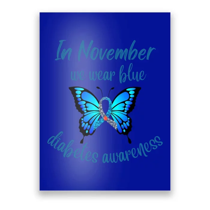 In November We Wear Blue Diabetes Awareness Gift Poster