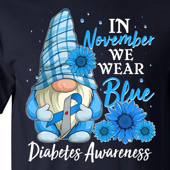 In November We Wear Blue Diabetes Awareness Blue Gnome Tall T-Shirt