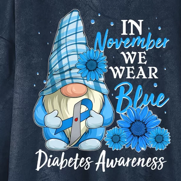 In November We Wear Blue Diabetes Awareness Blue Gnome Hooded Wearable Blanket