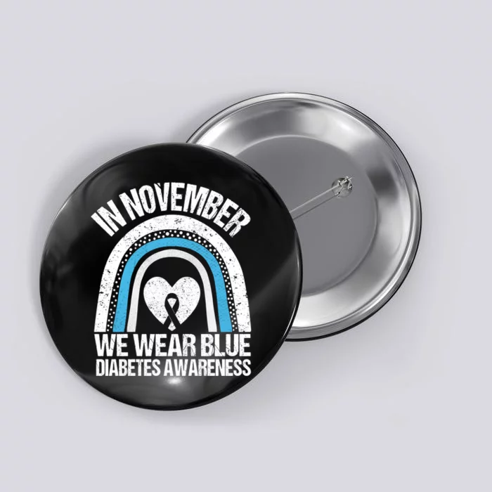 In November We Wear Blue Ribbon Diabetes Awareness Button