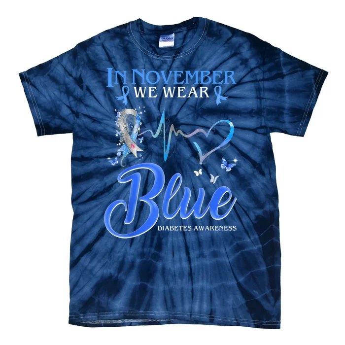 In November We Wear Blue For Diabetes Awareness Tie-Dye T-Shirt