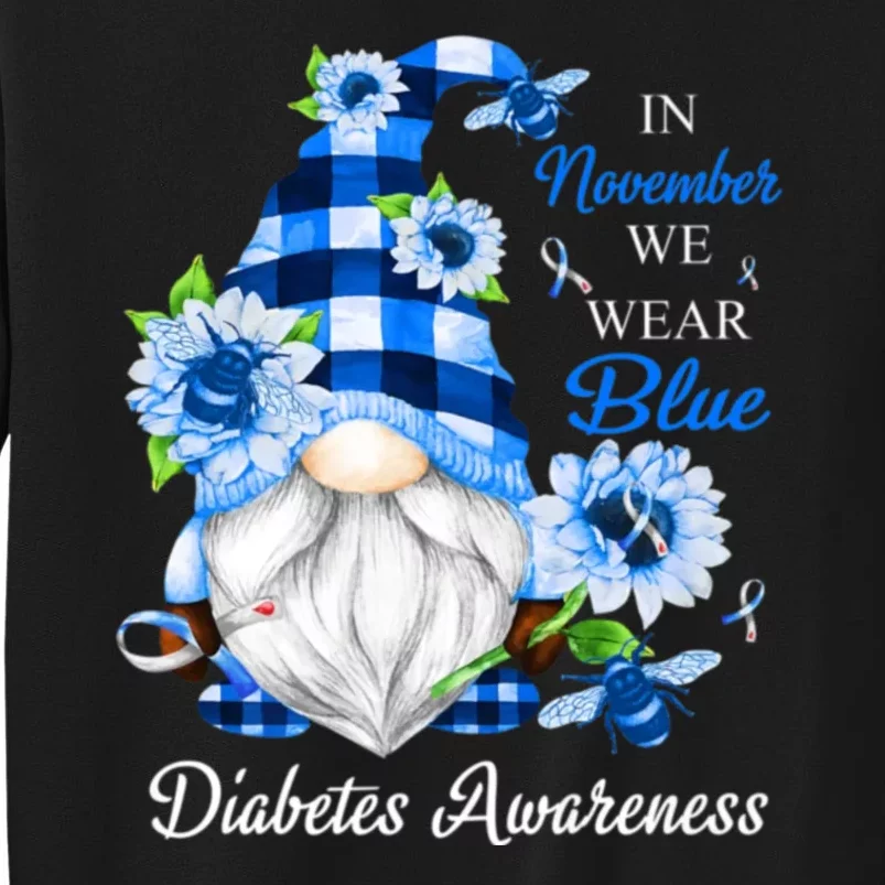 In November We Wear Blue Gnomes Diabetes Awareness Tall Sweatshirt