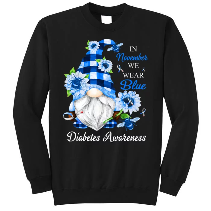 In November We Wear Blue Gnomes Diabetes Awareness Tall Sweatshirt