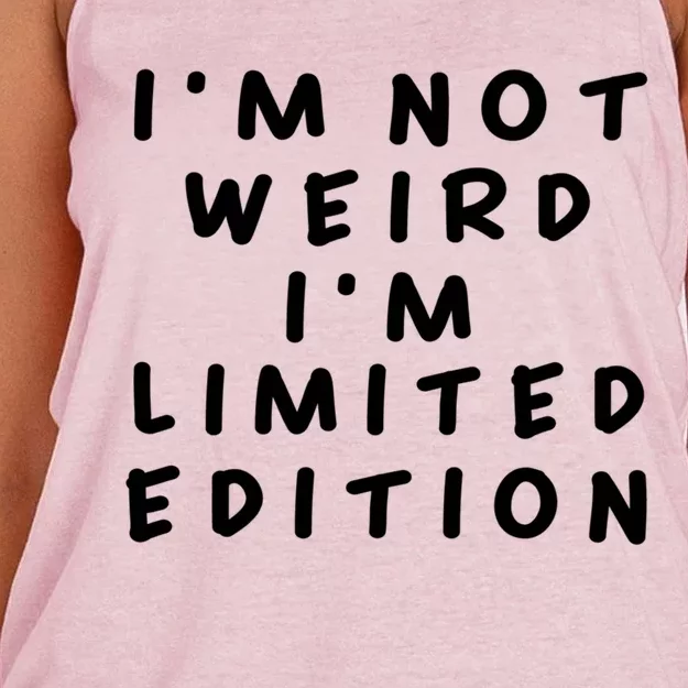 IM Not Weird I Am Limited Edition Funny Sayings Gift Women's Knotted Racerback Tank