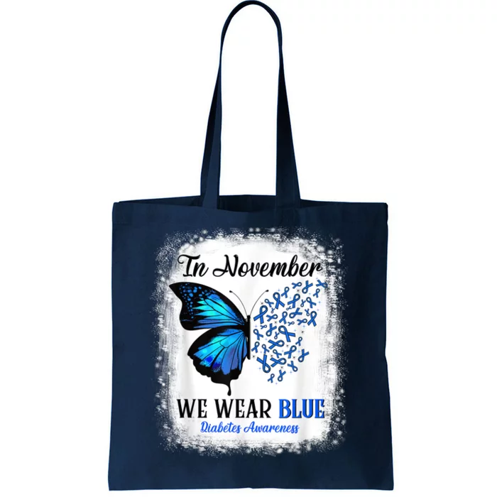 In November We Wear Blue Butterflies Diabetes Awareness Tote Bag