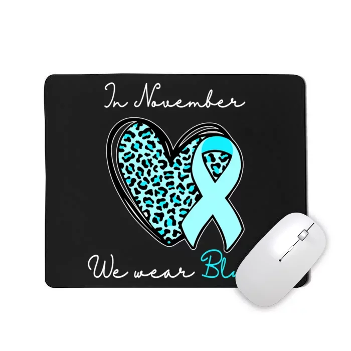 In November We Wear Blue Cure Diabetes Awareness Love Heart Mousepad