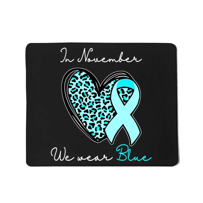 In November We Wear Blue Cure Diabetes Awareness Love Heart Mousepad