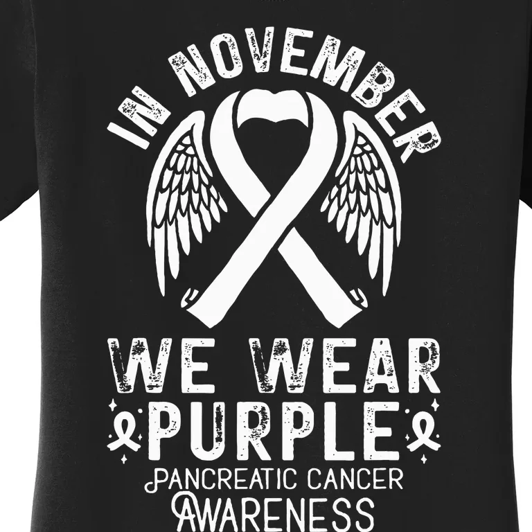 In November We Wear Purple Pancreatic Cancer Awareness Women's T-Shirt