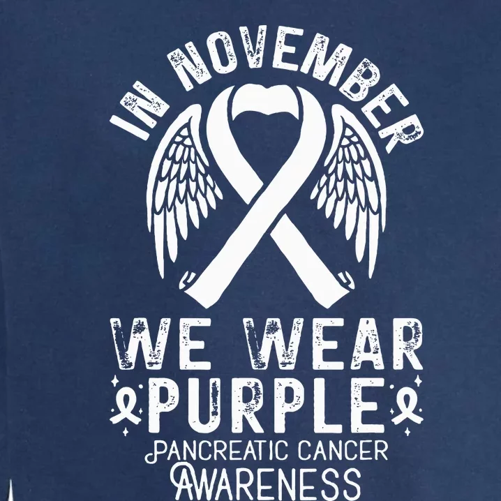 In November We Wear Purple Pancreatic Cancer Awareness Garment-Dyed Sweatshirt