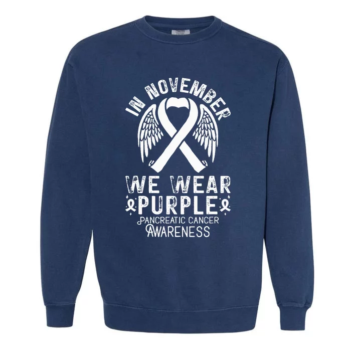 In November We Wear Purple Pancreatic Cancer Awareness Garment-Dyed Sweatshirt