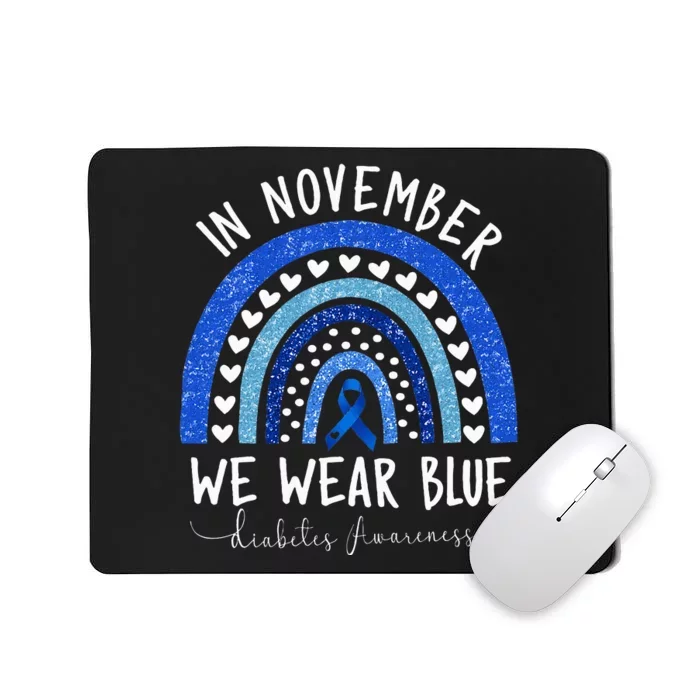 In November We Wear Blue Diabetes Awareness Mousepad