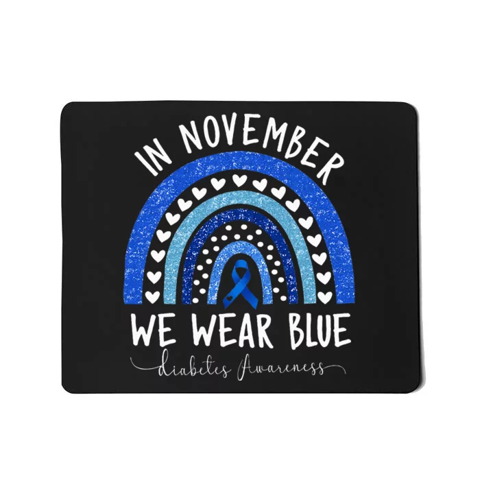 In November We Wear Blue Diabetes Awareness Mousepad