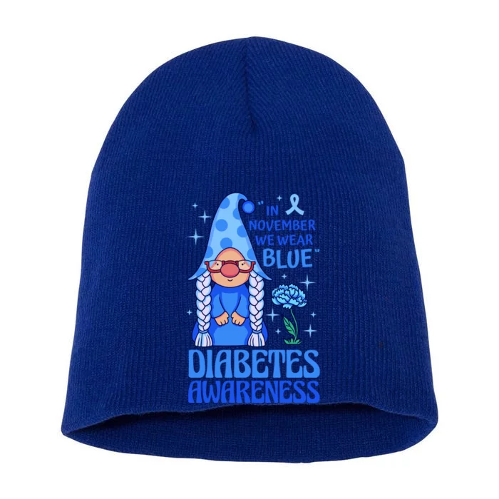 In November We Wear Blue For Diabetes Awareness Short Acrylic Beanie