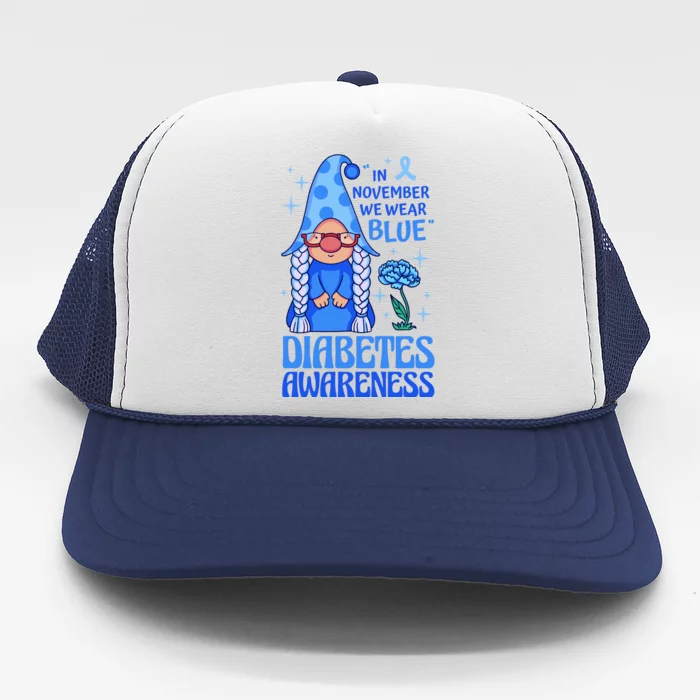 In November We Wear Blue For Diabetes Awareness Trucker Hat