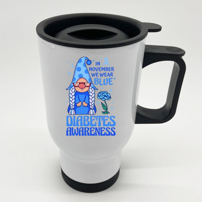 In November We Wear Blue For Diabetes Awareness Front & Back Stainless Steel Travel Mug