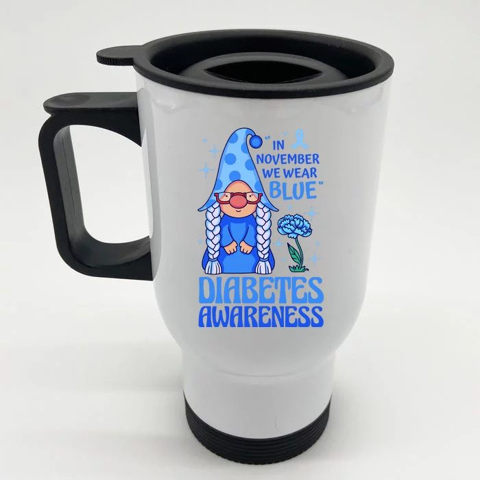 In November We Wear Blue For Diabetes Awareness Front & Back Stainless Steel Travel Mug