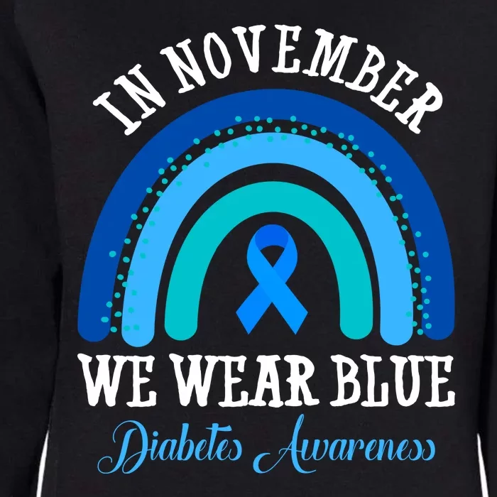 In November We Wear Blue Diabetes Awareness Rainbow Womens California Wash Sweatshirt