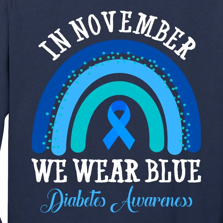 In November We Wear Blue Diabetes Awareness Rainbow Long Sleeve Shirt