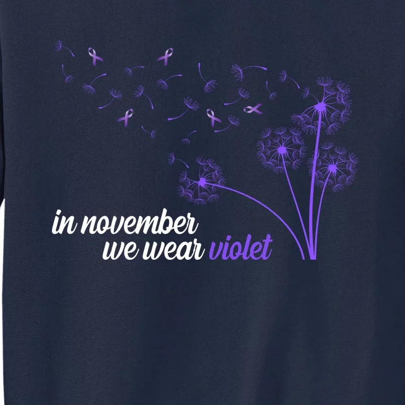 In November We Wear Violet Alzheimer Awareness Tall Sweatshirt