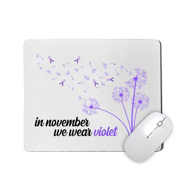 In November We Wear Violet Alzheimer Awareness Mousepad