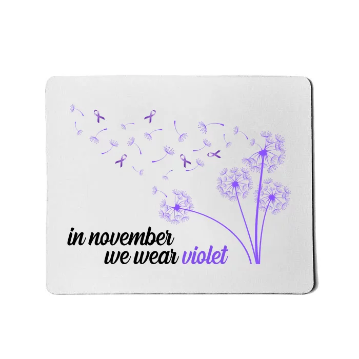 In November We Wear Violet Alzheimer Awareness Mousepad