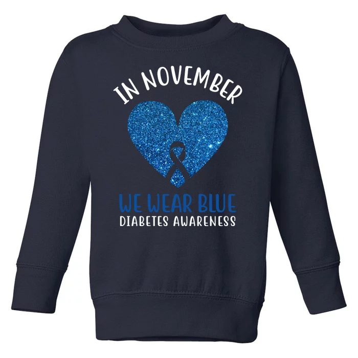 In November We Wear Blue Diabetes Awareness Heart Ribbon Toddler Sweatshirt