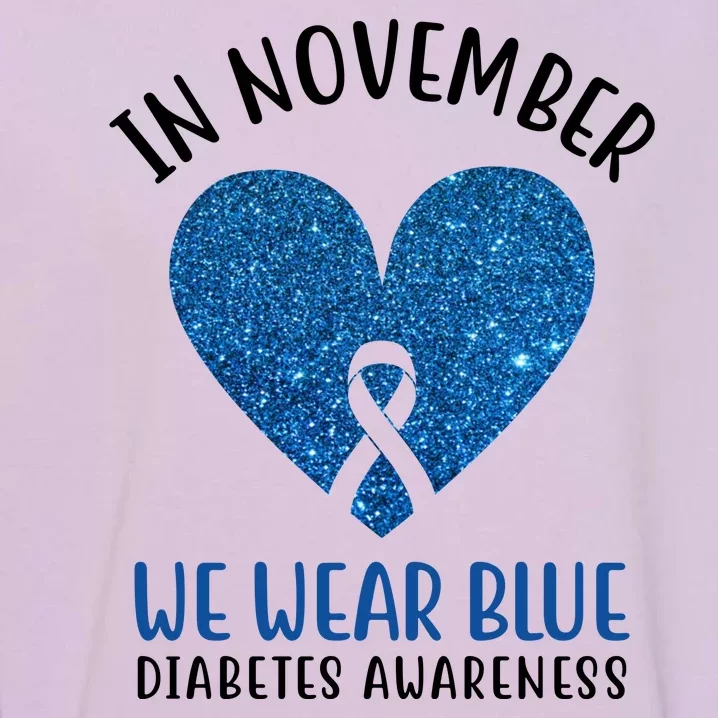 In November We Wear Blue Diabetes Awareness Heart Ribbon Garment-Dyed Sweatshirt