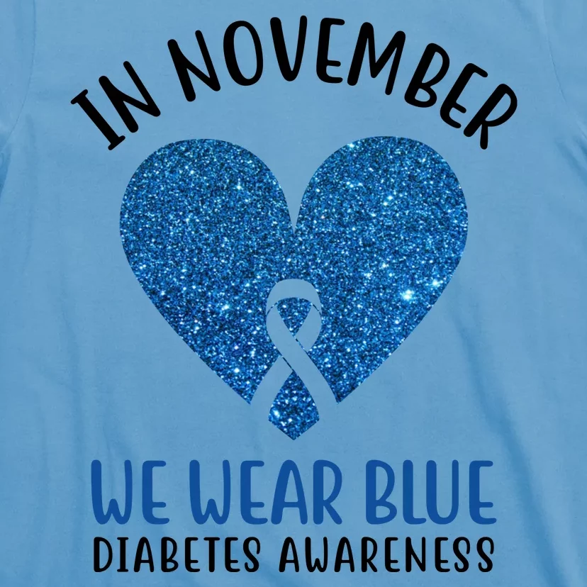 In November We Wear Blue Diabetes Awareness Heart Ribbon T-Shirt