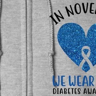 In November We Wear Blue Diabetes Awareness Heart Ribbon Full Zip Hoodie