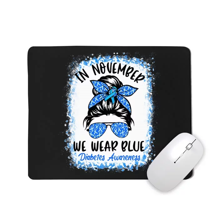 In November We Wear Blue Messy Bun Diabetes Awareness Mousepad