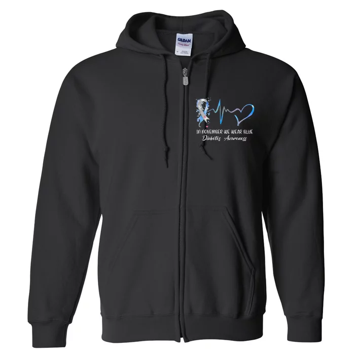 In November We Wear Blue Diabetes Awareness Gifts Full Zip Hoodie