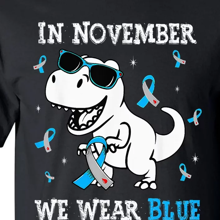 In November We Wear Blue Diabetes Awareness Tall T-Shirt